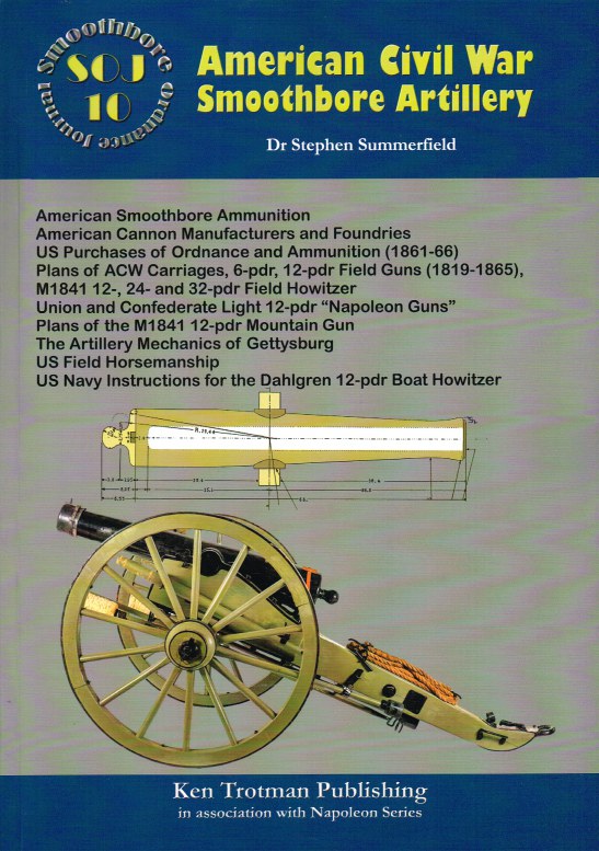 Image for SMOOTHBORE ORDNANCE JOURNAL 10: AMERICAN CIVIL WAR SMOOTHBORE ARTILLERY