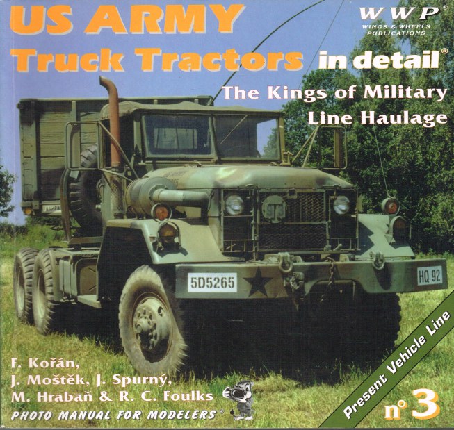 Image for PRESENT VEHICLE LINE NO.3: US ARMY TRUCK TRACTORS IN DETAIL