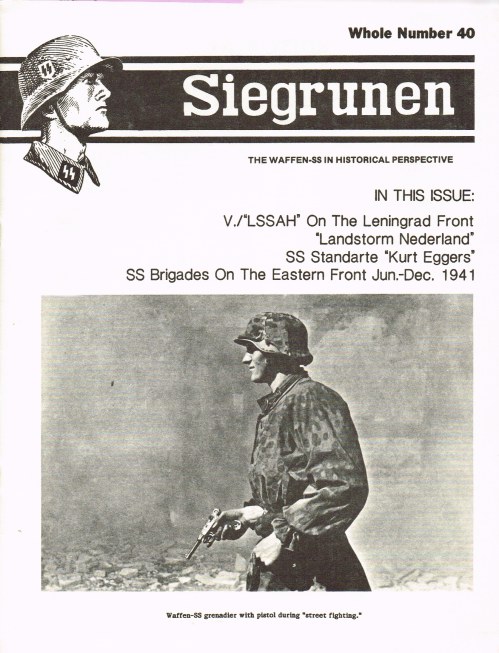 Image for SIEGRUNEN : THE WAFFEN-SS IN HISTORICAL PERSPECTIVE : VOLUME 7 NUMBER 4 / WHOLE NUMBER 40