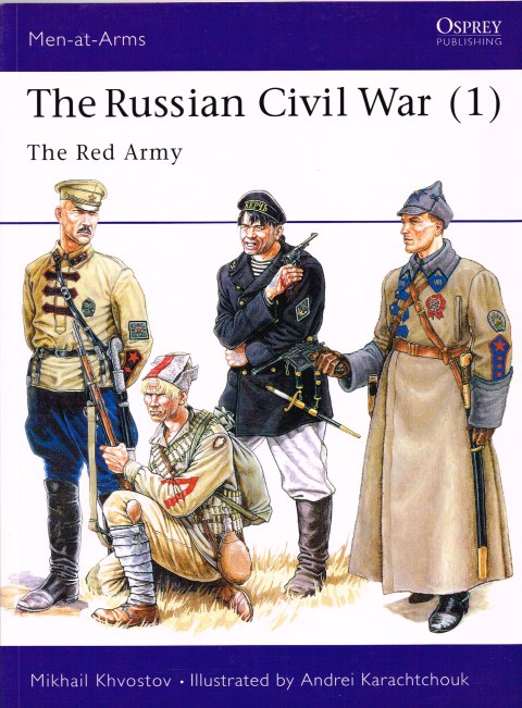 Image for THE RUSSIAN CIVIL WAR (1) THE RED ARMY