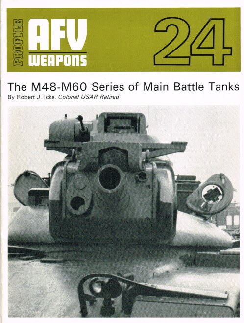 Image for PROFILE AFV 24: THE M48-M60 SERIES OF MAIN BATTLE TANKS