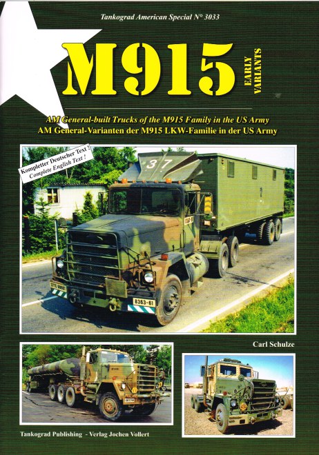 Image for M915 EARLY VARIANTS : AM GENERAL-BUILT TRUCKS OF THE M915 FAMILY IN THE US ARMY