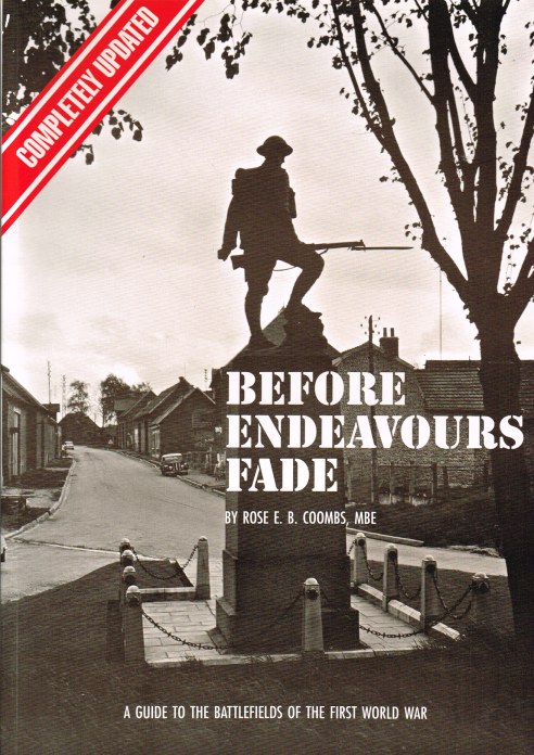 Image for BEFORE ENDEAVOURS FADE: A GUIDE TO THE BATTLEFIELDS OF THE FIRST WORLD WAR (SEVENTH EDITION)