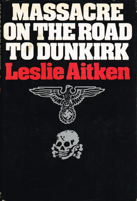 Image for MASSACRE ON THE ROAD TO DUNKIRK: WORMHOUT 1940