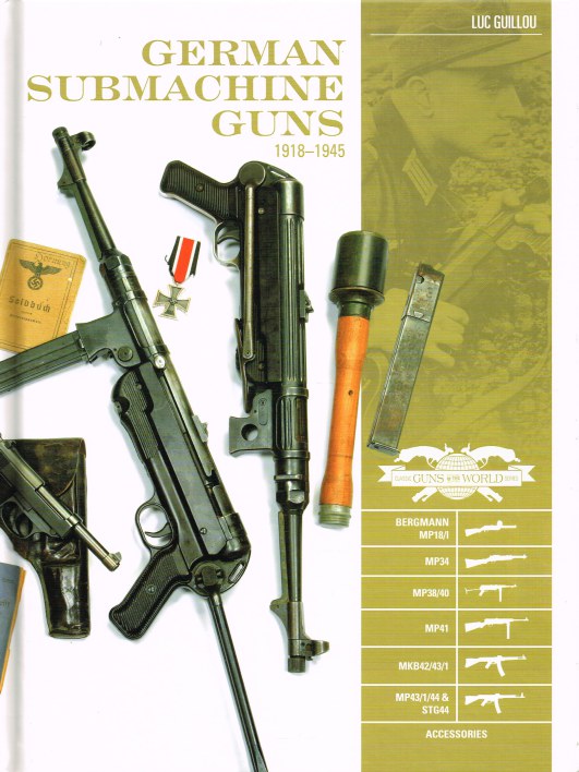 Image for GERMAN SUBMACHINE GUNS 1918-1945