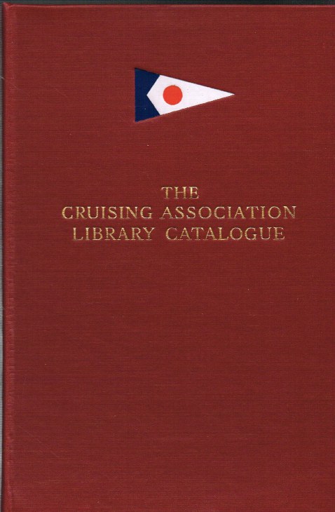 Image for THE CRUISING ASSOCIATION LIBRARY CATALOGUE (THIRD EDITION)