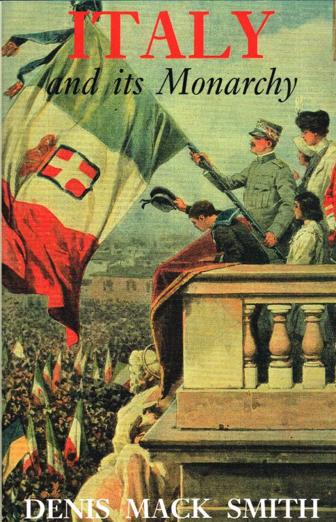 Image for ITALY AND ITS MONARCHY