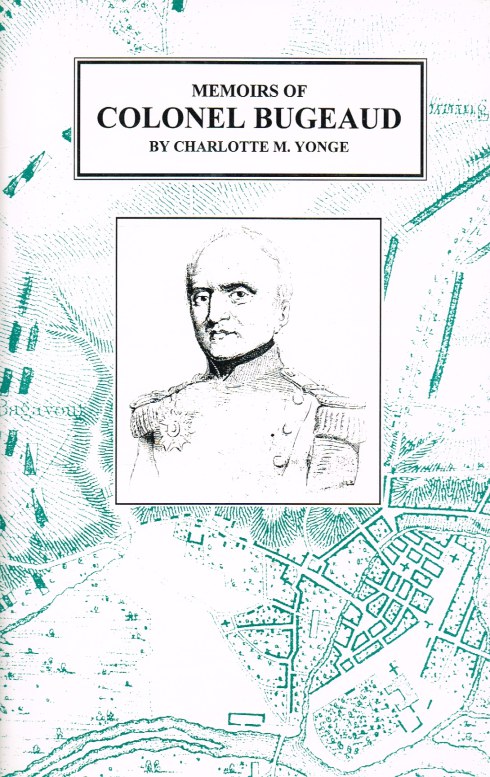 Image for MEMOIRS OF COLONEL BUGEAUD FROM HIS PRIVATE CORRESPONDENCE AND ORIGINAL DOCUMENTS, 1784-1815