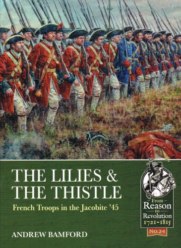 Image for THE LILIES AND THE THISTLE : FRENCH TROOPS IN THE JACOBITE '45