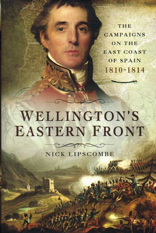 Image for WELLINGTON'S EASTERN FRONT : THE CAMPAIGNS ON THE EAST COAST OF SPAIN 1810-1814