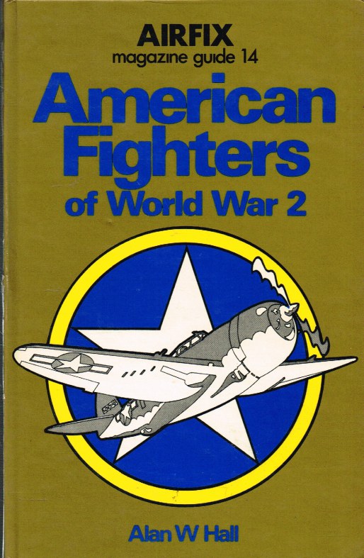 Image for AIRFIX MAGAZINE GUIDE 14: AMERICAN FIGHTERS OF WW2
