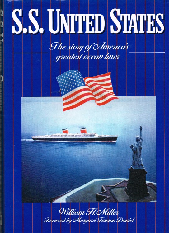 Image for SS UNITED STATES : THE STORY OF AMERICA'S GREATEST OCEAN LINER