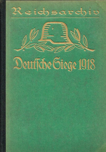 Image for REICHSARCHIV BAND 32 : DEUTSCHE SIEGE 1918 (GERMAN TEXT)