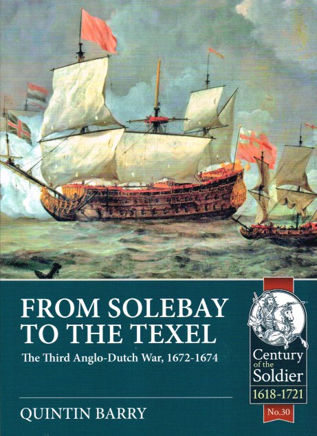 Image for FROM SOLEBAY TO THE TEXEL : THE THIRD ANGLO-DUTCH WAR, 1672-1674