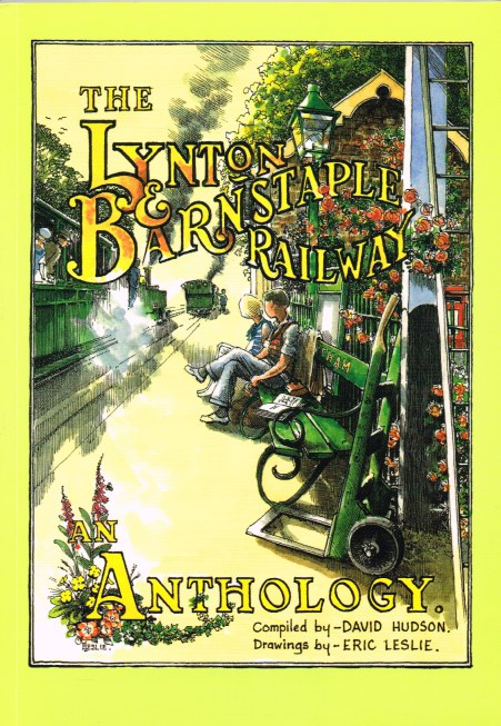 Image for THE LYNTON & BARNSTAPLE RAILWAY : AN ANTHOLOGY