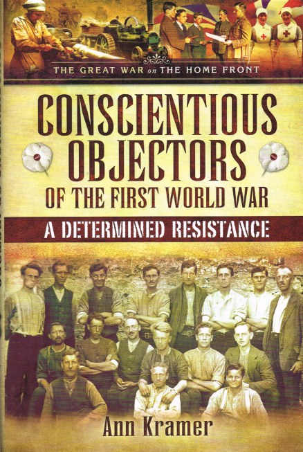 Image for CONSCIENTIOUS OBJECTORS OF THE FIRST WORLD WAR: A DETERMINED RESISTANCE