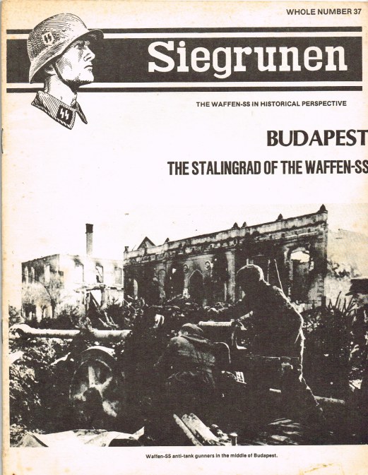 Image for SIEGRUNEN : THE WAFFEN-SS IN HISTORICAL PERSPECTIVE : VOLUME 7 NUMBER 1 / WHOLE NUMBER 37
