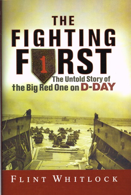 Image for THE FIGHTING FIRST : THE UNTOLD STORY OF THE BIG RED ONE ON D-DAY