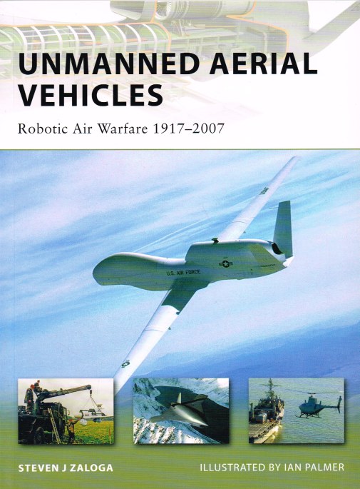 Image for UNMANNED AERIAL VEHICLES : ROBOTIC AIR WARFARE 1917-2007