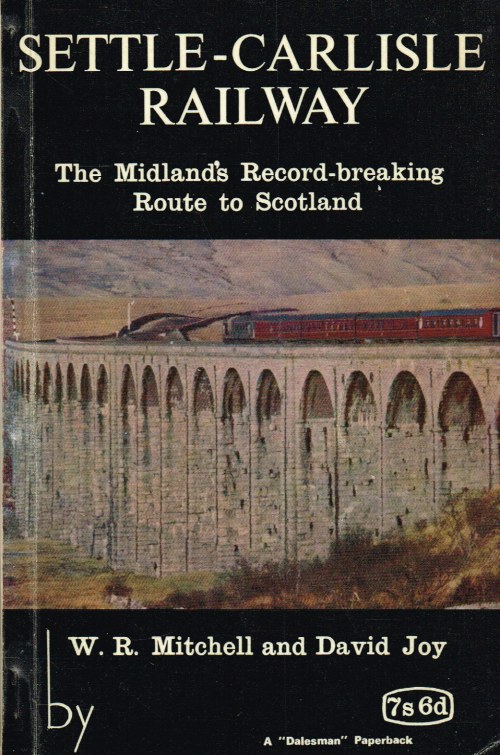 Image for SETTLE-CARLISLE RAILWAY : THE MIDLANDS RECORD-BREAKING ROUTE TO SCOTLAND