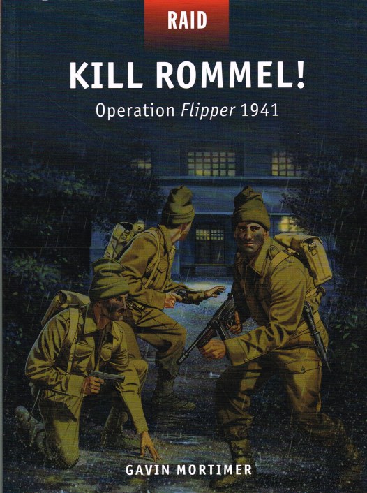 Image for KILL ROMMEL : OPERATION FLIPPER 1941