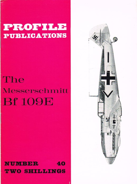 Image for PROFILE PUBLICATIONS NUMBER 40: THE MESSERSCHMITT BF 109E