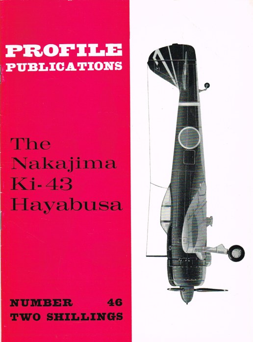 Image for PROFILE PUBLICATIONS NUMBER 46: THE NAKAJIMA KI-43 HAYABUSA