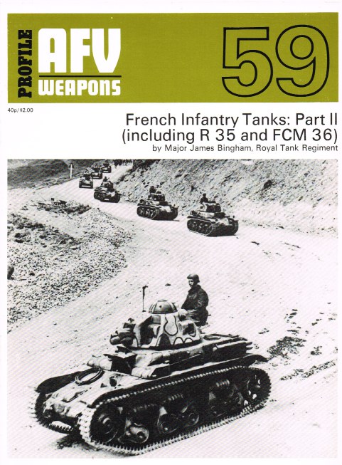Image for PROFILE AFV 59: FRENCH INFANTRY TANKS: PART II (INCLUDING R 35 AND FCM 36)