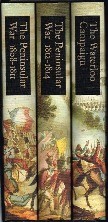 Image for THE CAMPAIGNS OF WELLINGTON: AN EYEWITNESS HISTORY: THE PENINSULAR WAR 1808-1811; THE PENINSULAR WAR 1812-1814; THE WATERLOO CAMPAIGN (THREE VOLUME SET)