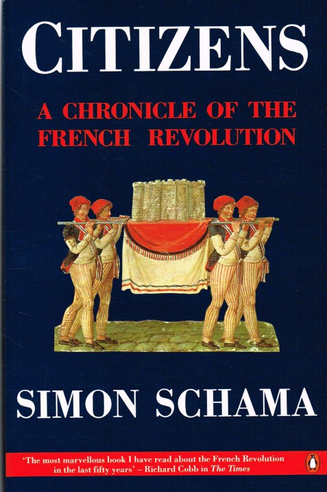 Image for CITIZENS : A CHRONICLE OF THE FRENCH REVOLUTION