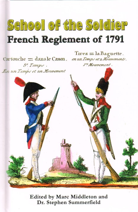 Image for SCHOOL OF THE SOLDIER : FRENCH REGLEMENT OF 1791