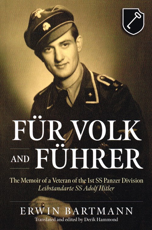 Image for FUR VOLK AND FUHRER : THE MEMOIR OF A VETERAN OF THE 1ST SS PANZER DIVISION LEIBSTANDARTE SS ADOLF HITLER