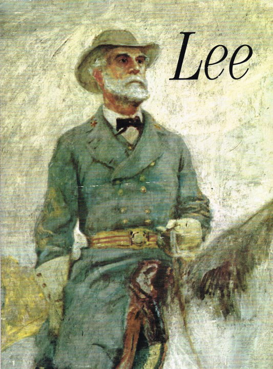 Image for THE STORY OF ROBERT E. LEE AS TOLD IN HIS OWN WORDS AND THOSE BY HIS CONTEMPORARIES