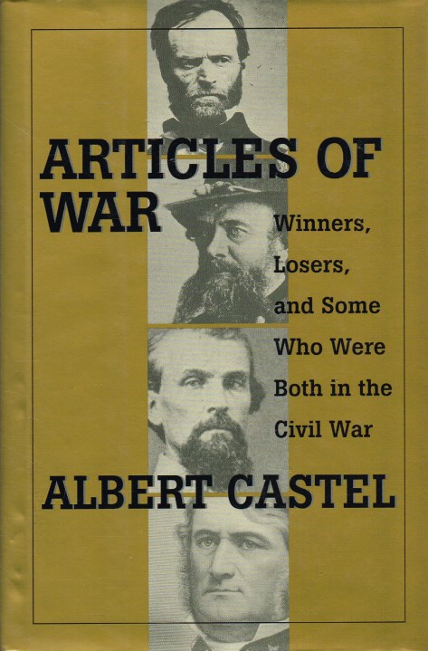 Image for ARTICLES OF WAR : WINNERS, LOSERS, AND SOME WHO WERE BOTH DURING THE CIVIL WAR