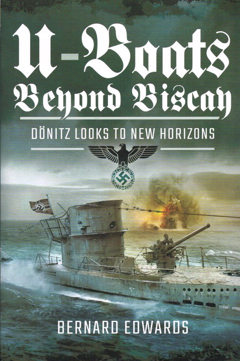 Image for U-BOATS BEYOND BISCAY : DONITZ LOOKS TO NEW HORIZONS