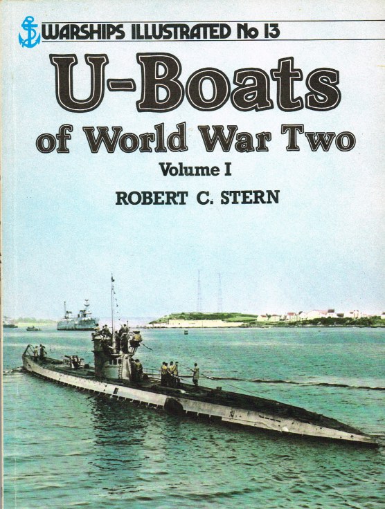 Image for WARSHIPS ILLUSTRATED NO.13: U-BOATS OF WORLD WAR TWO: VOLUME I