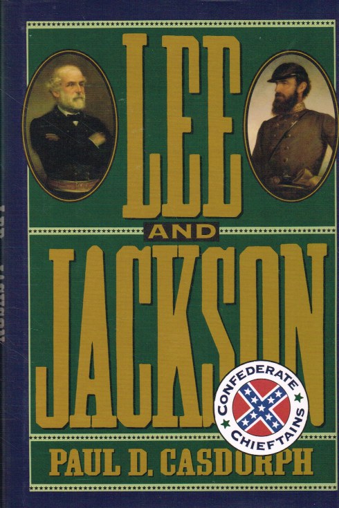 Image for LEE AND JACKSON : CONFEDERATE CHIEFTANS
