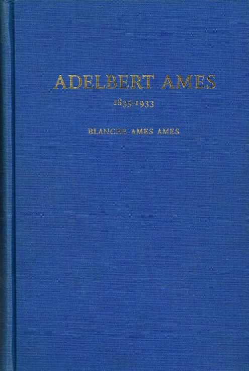 Image for ADELBERT AMES 1835-1933 : GENERAL, SENATOR, GOVERNOR
