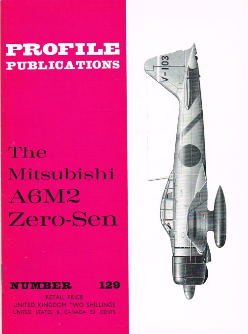Image for PROFILE PUBLICATIONS NUMBER 129: THE MITSUBISHI A6M2 ZERO-SEN