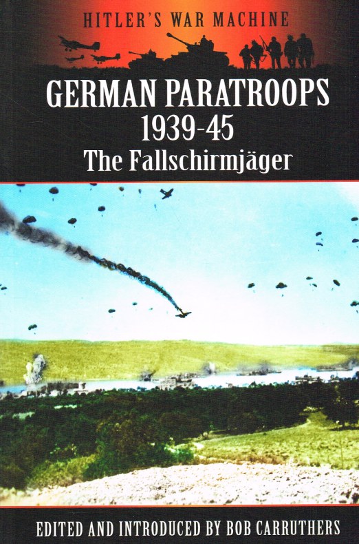 Image for GERMAN PARATROOPS 1939-45 : THE FALLSCHIRMJAGER