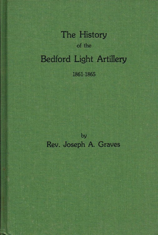 Image for THE HISTORY OF THE BEDFORD LIGHT ARTILLERY 1861-1865