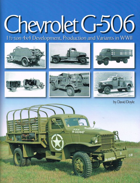 Image for CHEVROLET G-506 : 1 1/2 TON, 4X4 DEVELOPMENT, PRODUCTION AND VARIANTS IN WW2