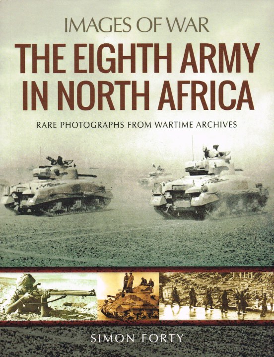 Image for IMAGES OF WAR: THE EIGHTH ARMY IN NORTH AFRICA