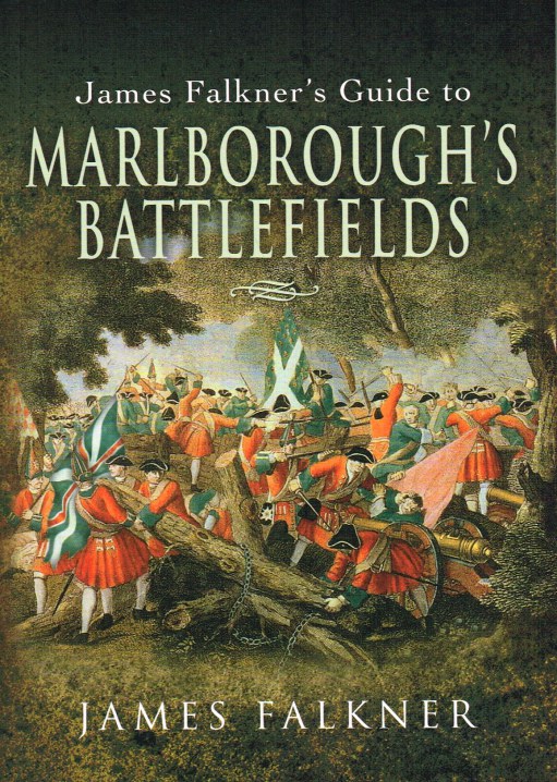 Image for JAMES FALKNER'S GUIDE TO MARLBOROUGH'S BATTLEFIELDS