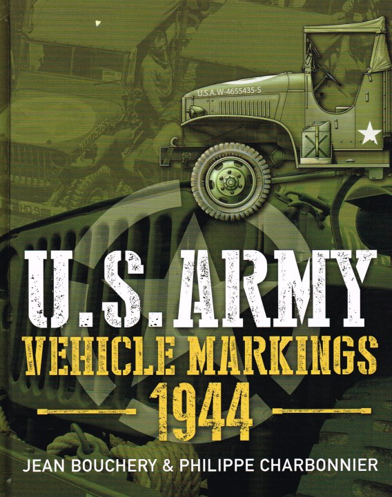 Image for US ARMY VEHICLE MARKINGS 1944