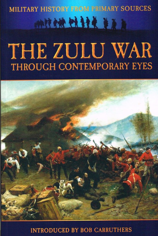 Image for THE ZULU WAR THROUGH CONTEMPORARY EYES