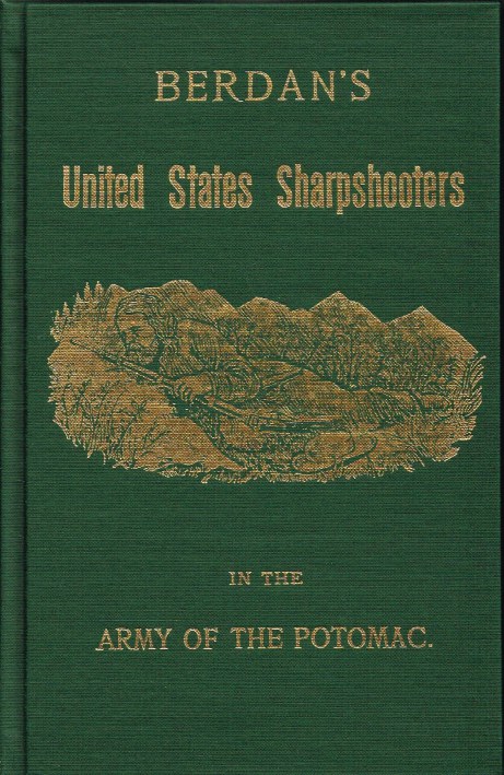 Image for BERDAN'S UNITED STATES SHARPSHOOTERS IN THE ARMY OF THE POTOMAC 1861-1865