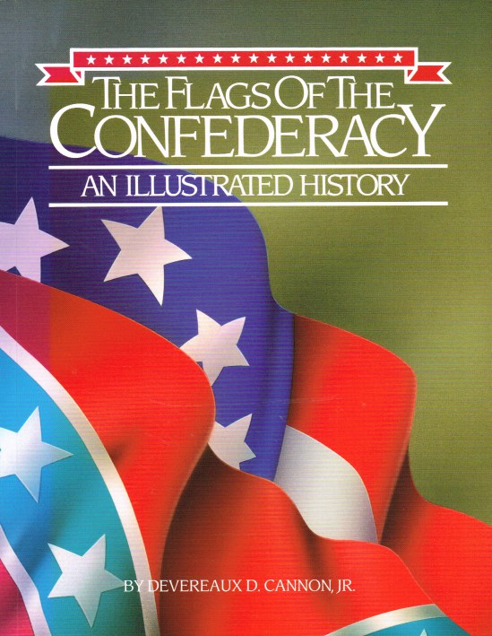 Image for THE FLAGS OF THE CONFEDERACY : AN ILLUSTRATED HISTORY