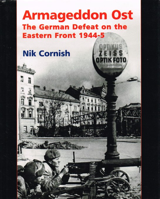 Image for ARMAGEDDON OST : THE GERMAN DEFEAT ON THE EASTERN FRONT 1944-45