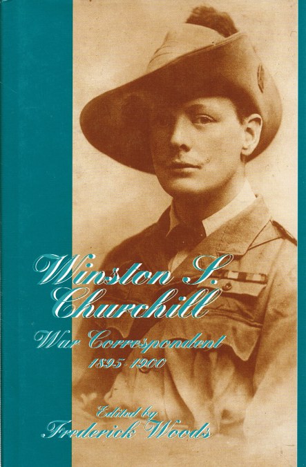 Image for WINSTON S. CHURCHILL : WAR CORRESPONDENT 1895-1900